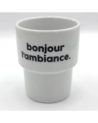 Gobelet Bonjour L'Ambiance - Félicie Aussi