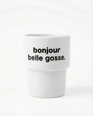 Gobelet Bonjour Belle Gosse - Félicie Aussi